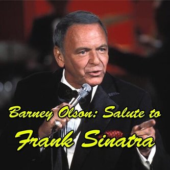 Barney Olson (Salute to Frank Sinatra) poster