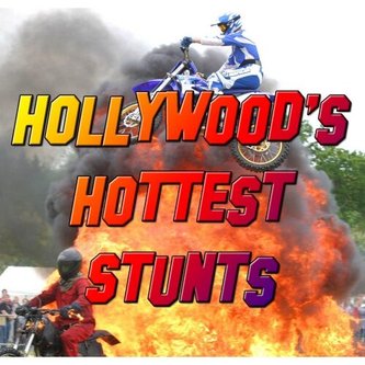 Hollywood’s Hottest Stunts poster