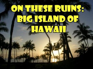 On These Ruins: Big Island of Hawaii poster