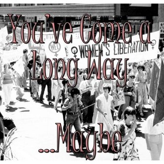 You’ve Come a Long Way Maybe poster