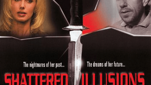 Shattered Illusions
